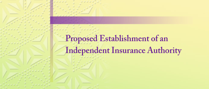 Proposed Establishment of Independent Insurance Authority