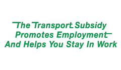 Apply for the Work Incentive Transport Subsidy