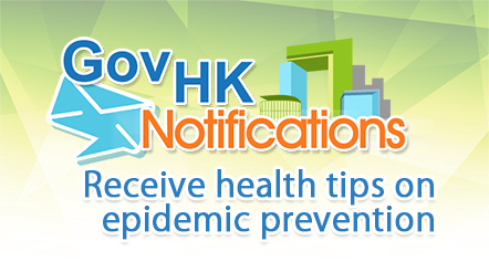 GovHK Notifications - Receive health tips on epidemic prevention
