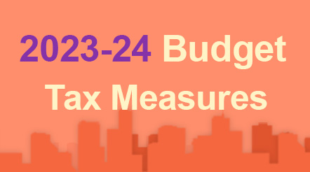 2023-24 Budget – Tax Measures
